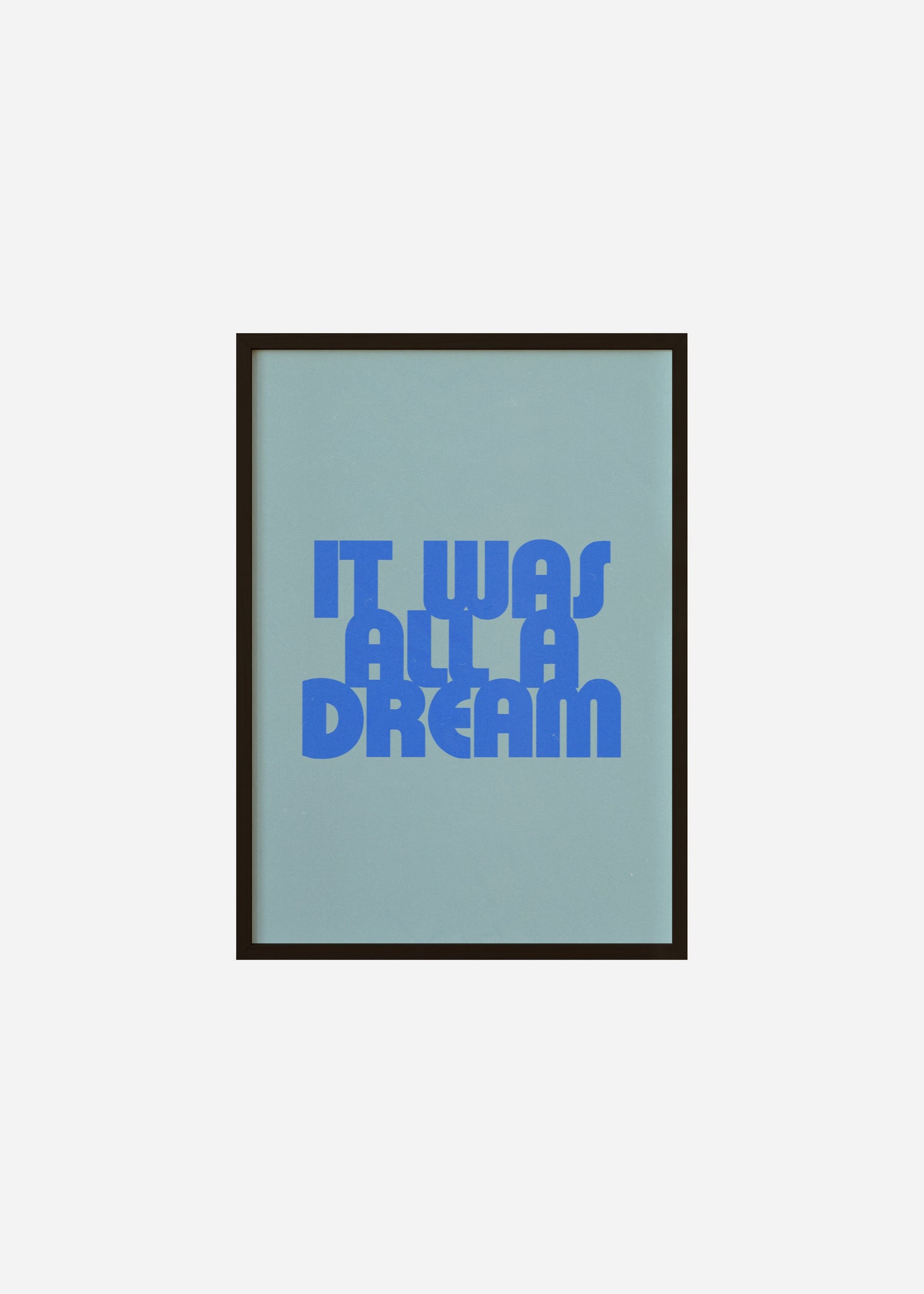 it was all a dream Framed Print