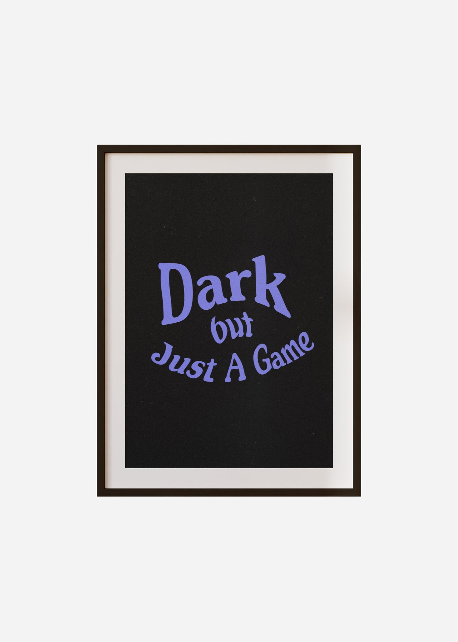 Dark but just a game Framed & Mounted Print