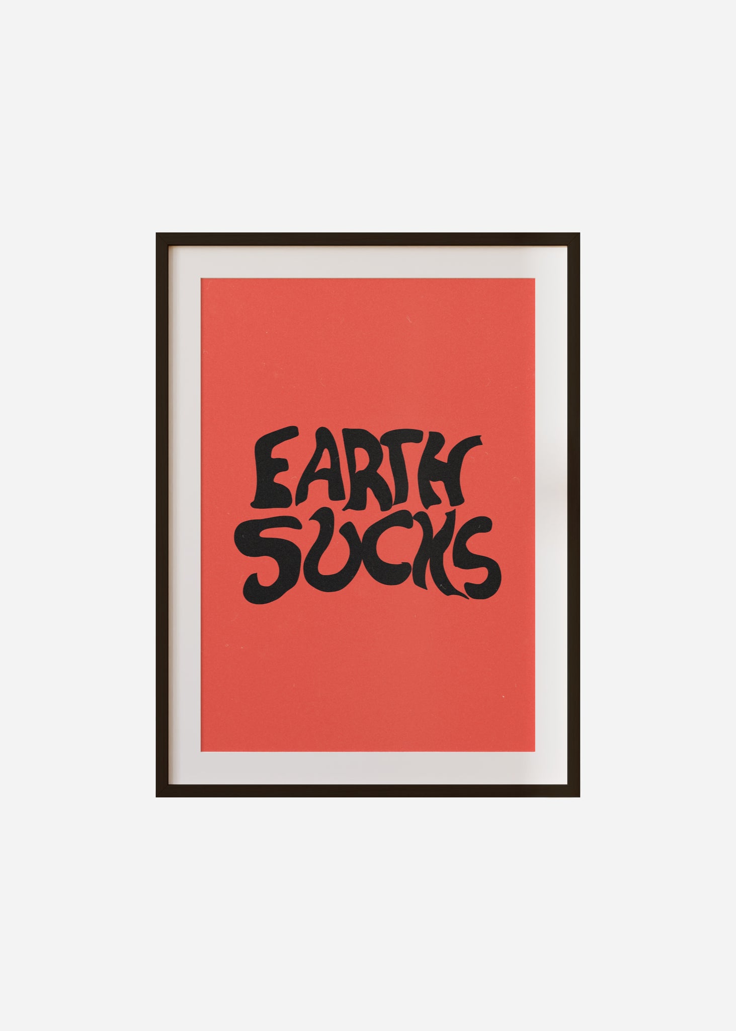 earth sucks Framed & Mounted Print