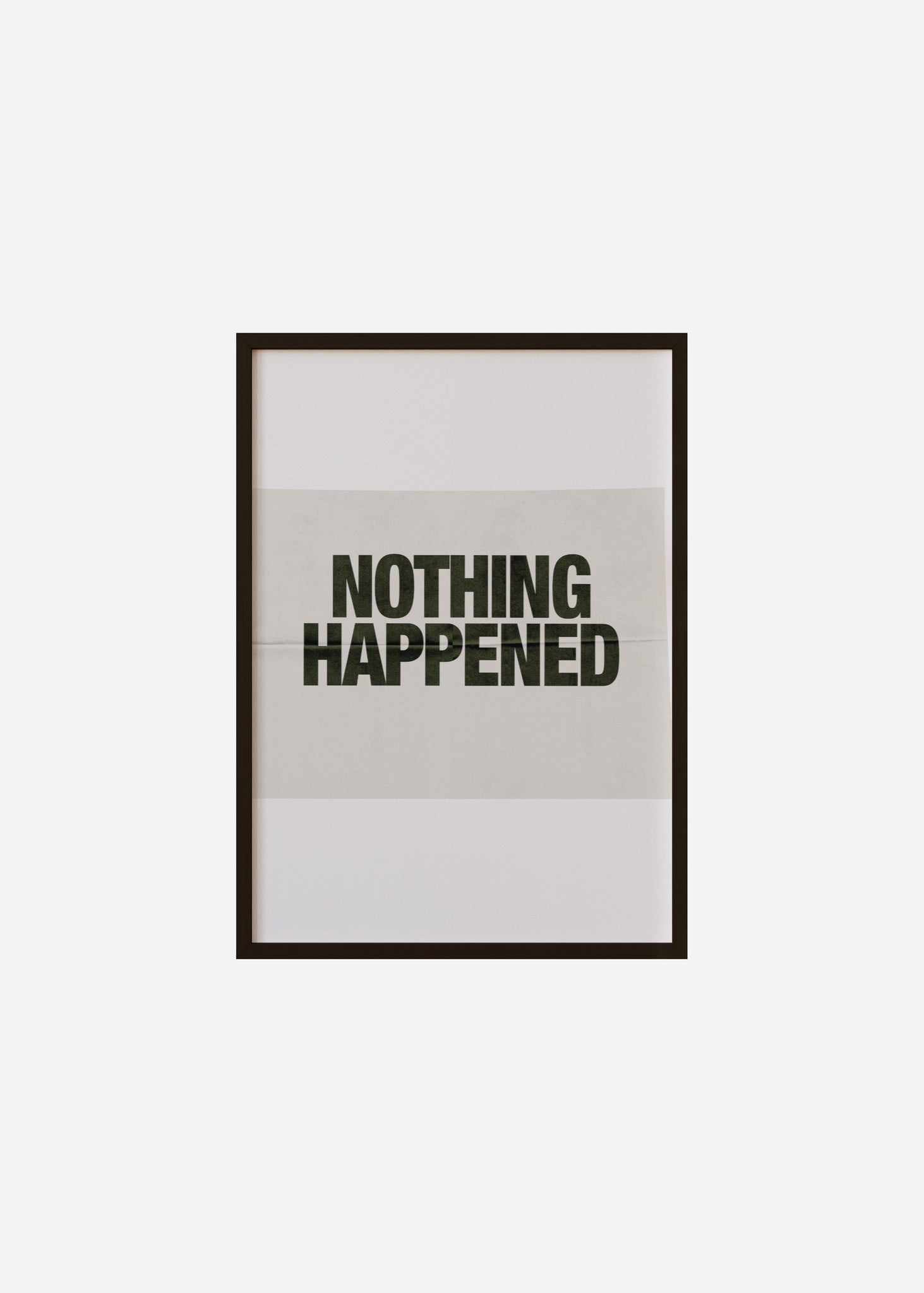 nothing happened Framed Print