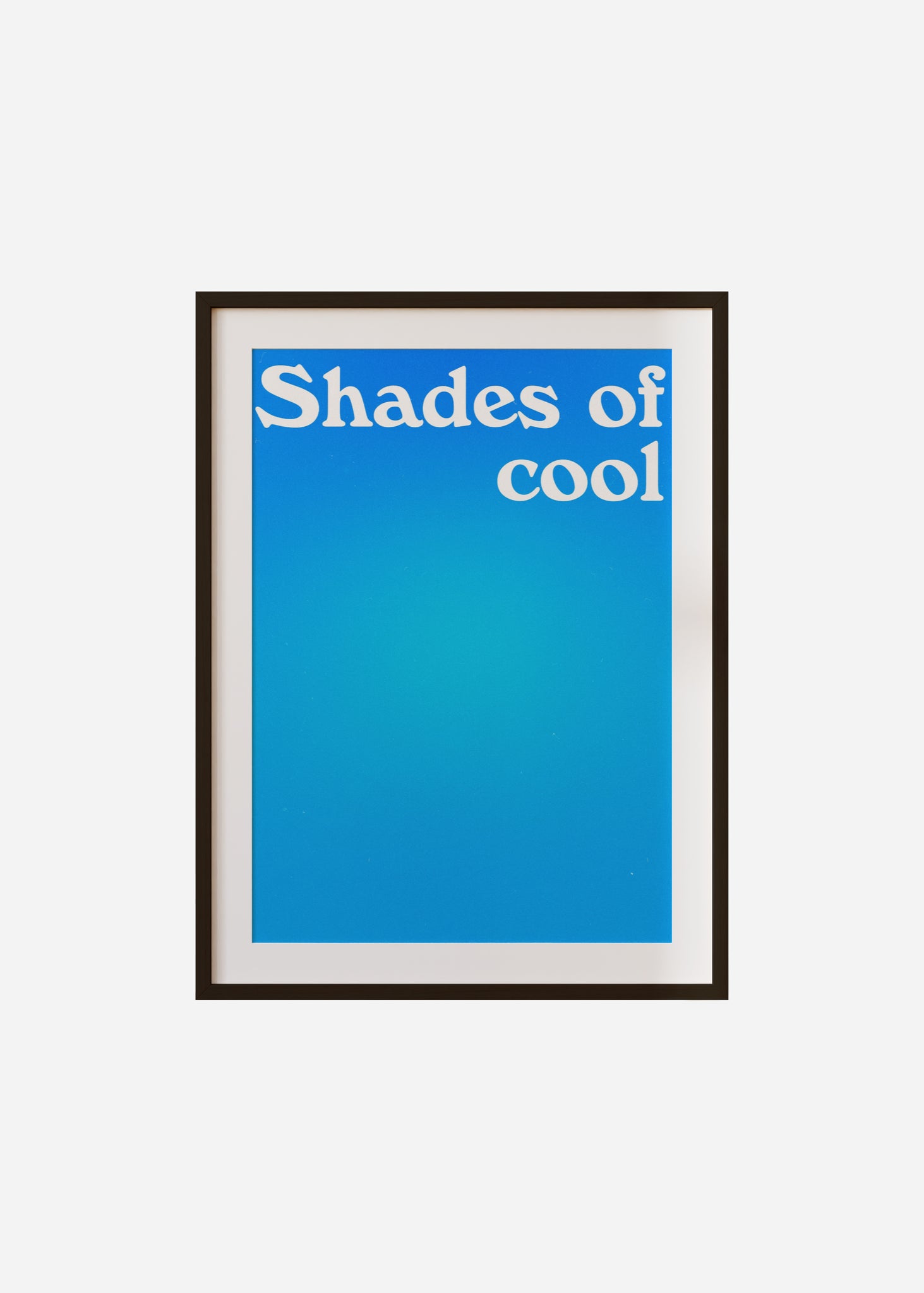 shades of cool Framed & Mounted Print
