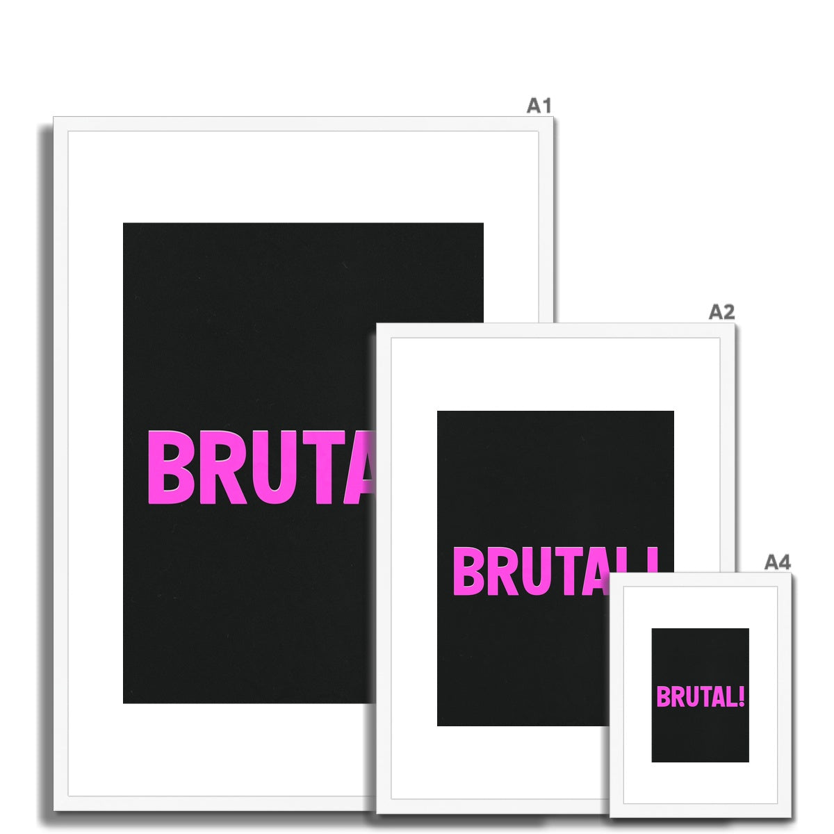 brutal! Framed & Mounted Print