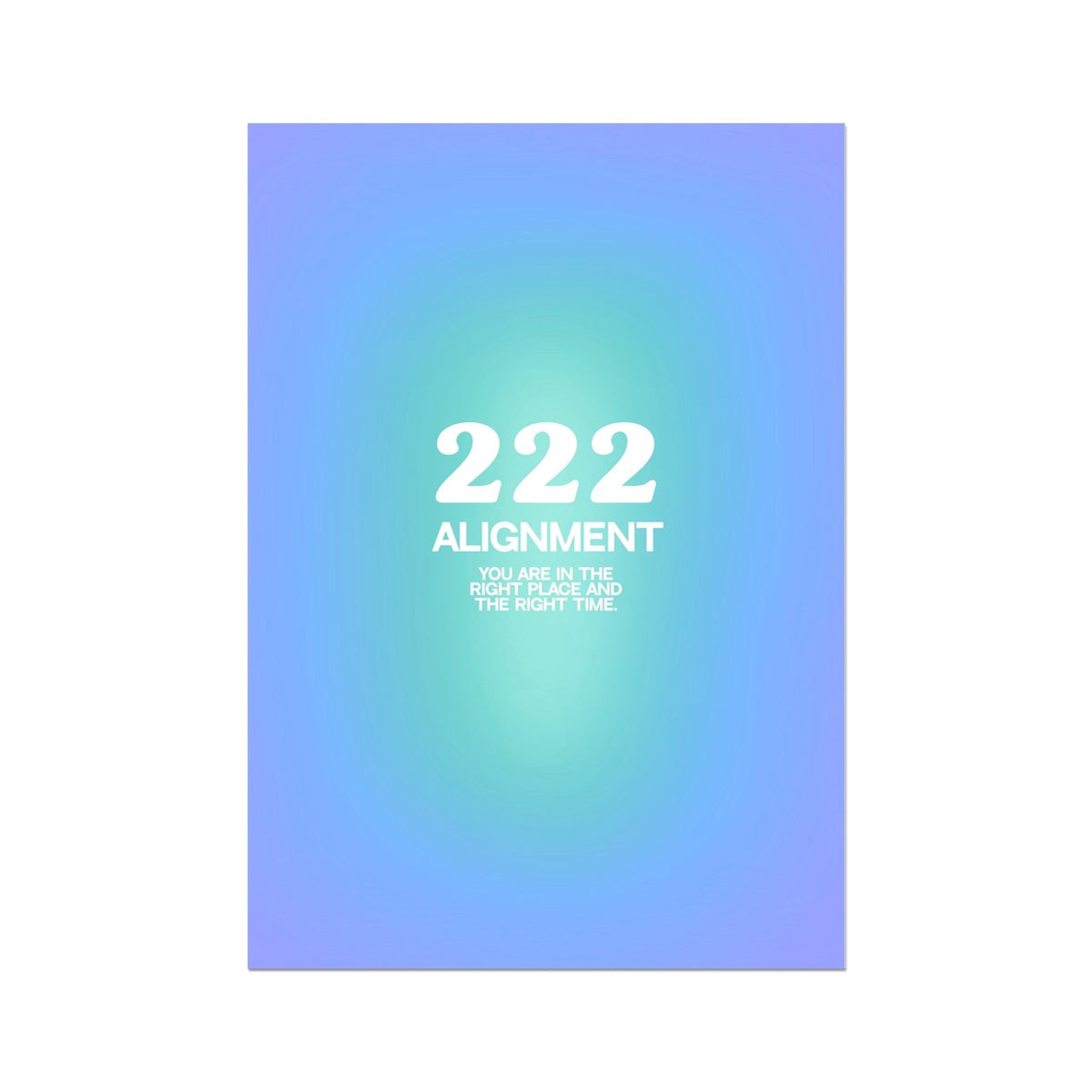 An angel number art print with a gradient aura. Add a touch of angel energy to your walls with a angel number auras. The perfect wall art posters to create a soft and dreamy aesthetic with your apartment or dorm decor. 222 Alignment: You Are In The Right Place And The Right Time.