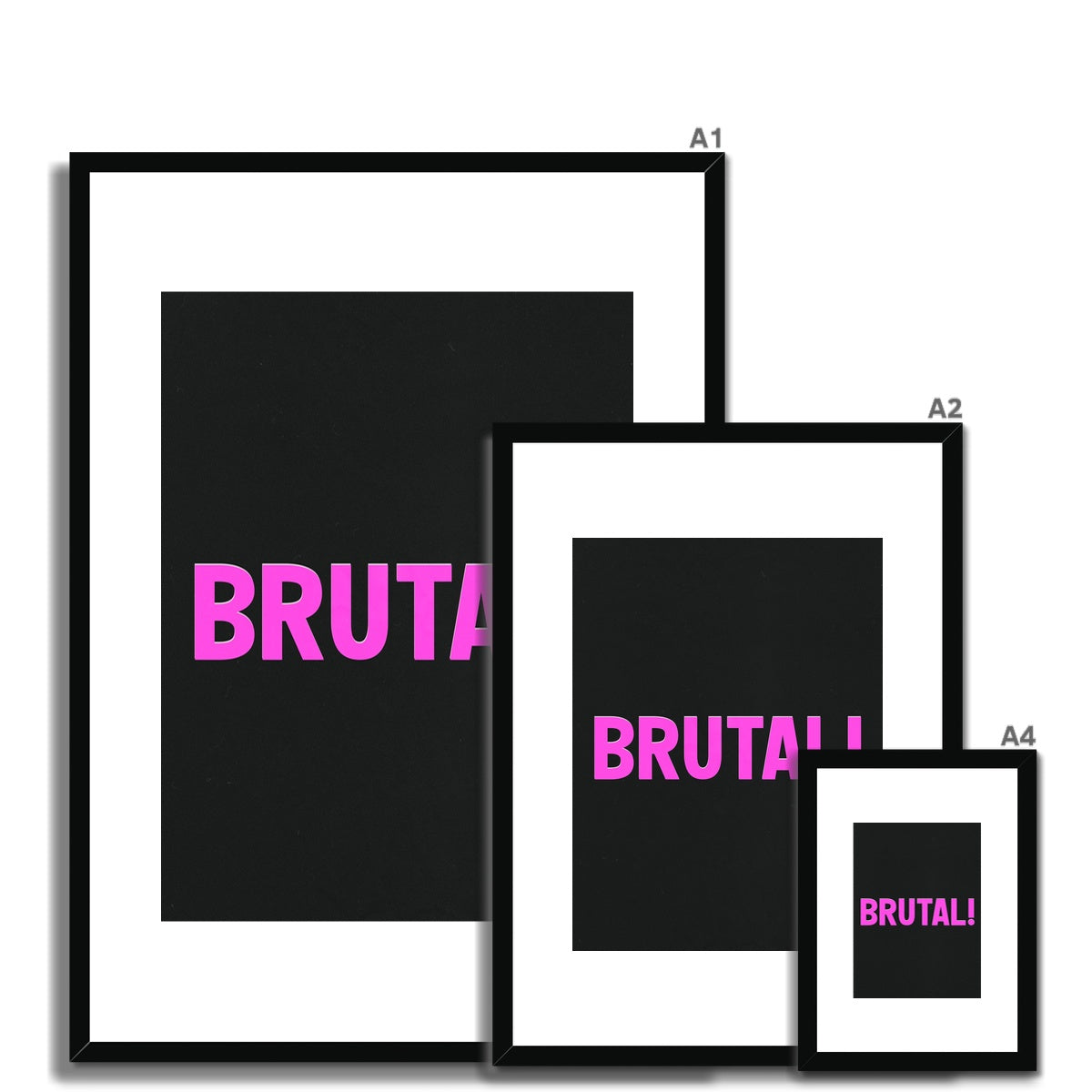 brutal! Framed & Mounted Print