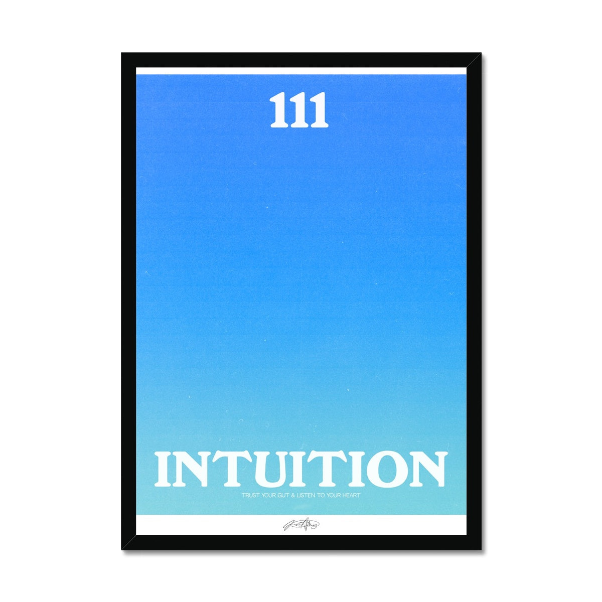 An angel number art print with a gradient aura. Add a touch of angel energy to your walls with a angel number auras. The perfect wall art posters to create a soft and dreamy aesthetic with your apartment or dorm decor. 111 Intuition: Trust Your Gut & Listen To Your Heart