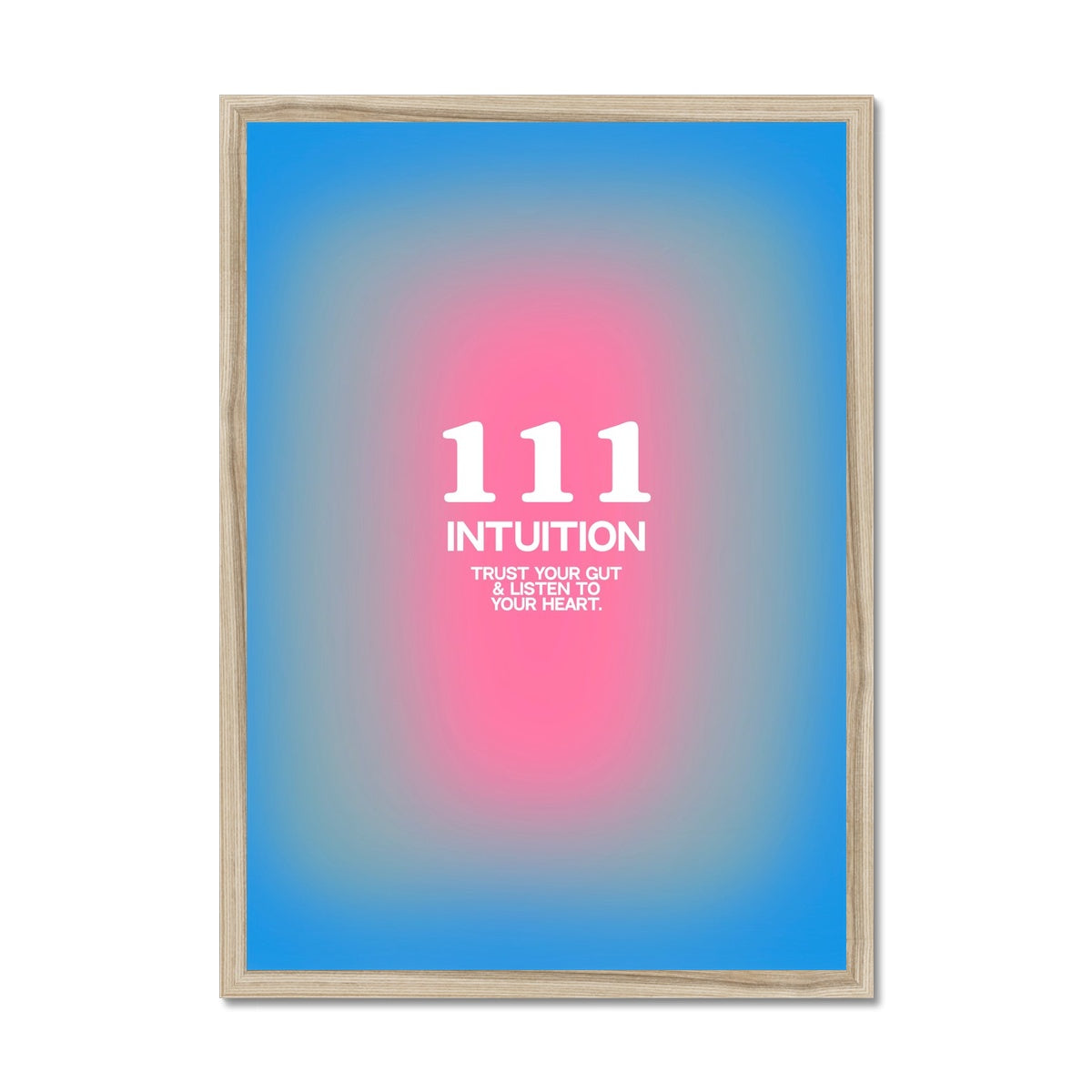 An angel number art print with a gradient aura. Add a touch of angel energy to your walls with a angel number auras. The perfect wall art posters to create a soft and dreamy aesthetic with your apartment or dorm decor. 111 Intuition: Trust Your Gut & Listen To Your Heart