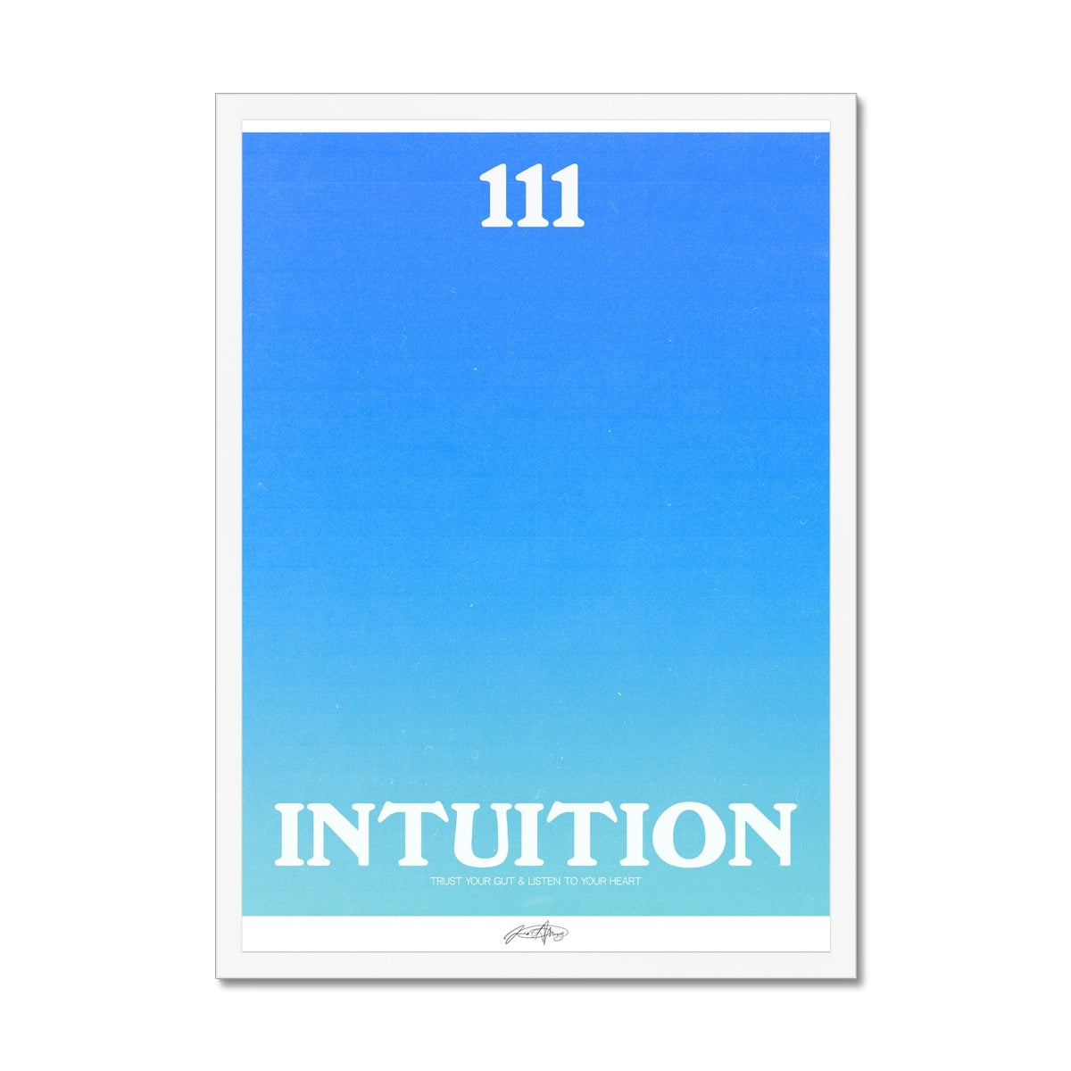 An angel number art print with a gradient aura. Add a touch of angel energy to your walls with a angel number auras. The perfect wall art posters to create a soft and dreamy aesthetic with your apartment or dorm decor. 111 Intuition: Trust Your Gut & Listen To Your Heart