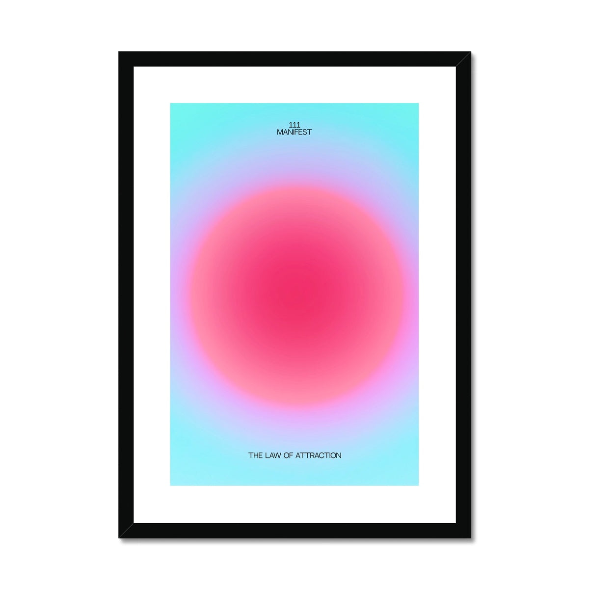 An angel number art print with a gradient aura. Add a touch of angel energy to your walls with a angel number auras. The perfect wall art posters to create a soft and dreamy aesthetic with your apartment or dorm decor.  111 Manifest: The Law Of Attraction