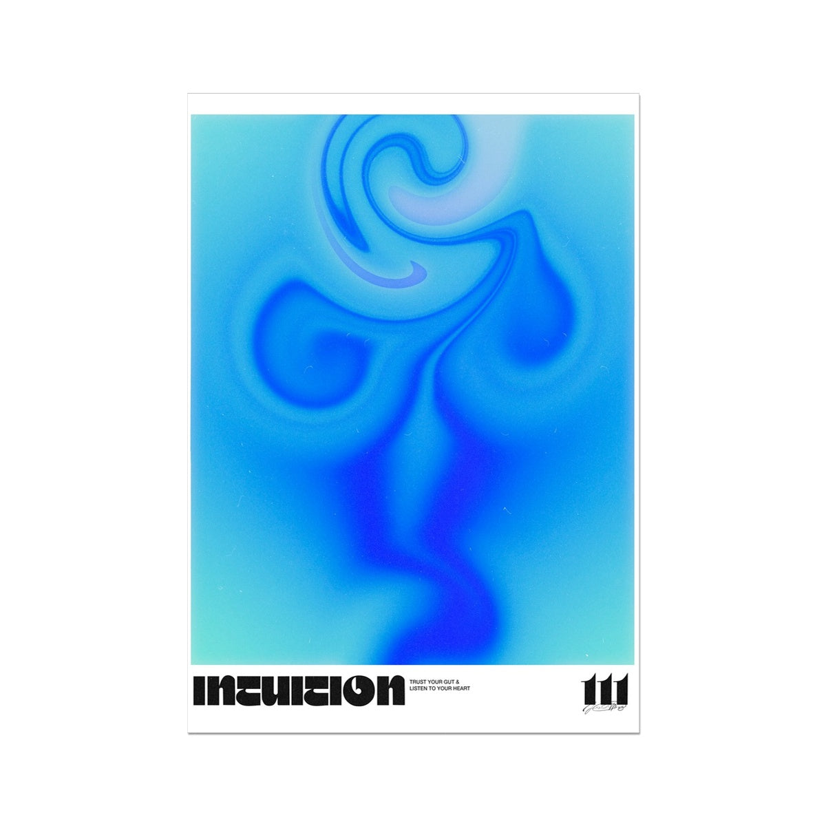 An angel number art print with a gradient aura. Add a touch of angel energy to your walls with a angel number auras. The perfect wall art posters to create a soft and dreamy aesthetic with your apartment or dorm decor. 111 Intuition: Trust Your Gut & Listen To Your Heart